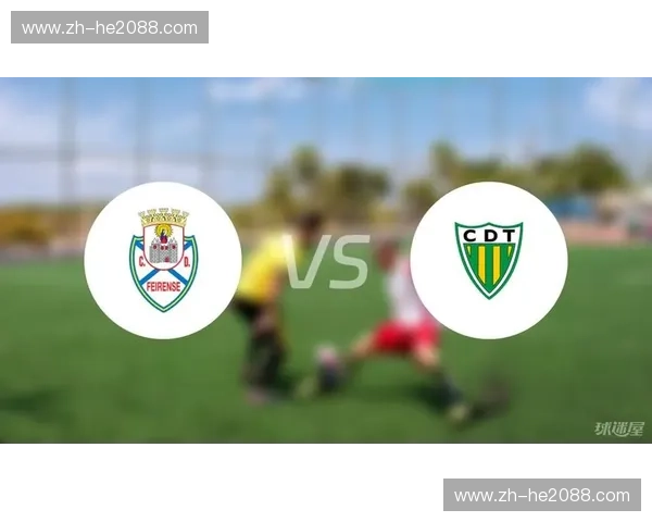 铁血与荣光的碰撞：费伦斯与费雷拉，葡甲赛场上的终极博弈